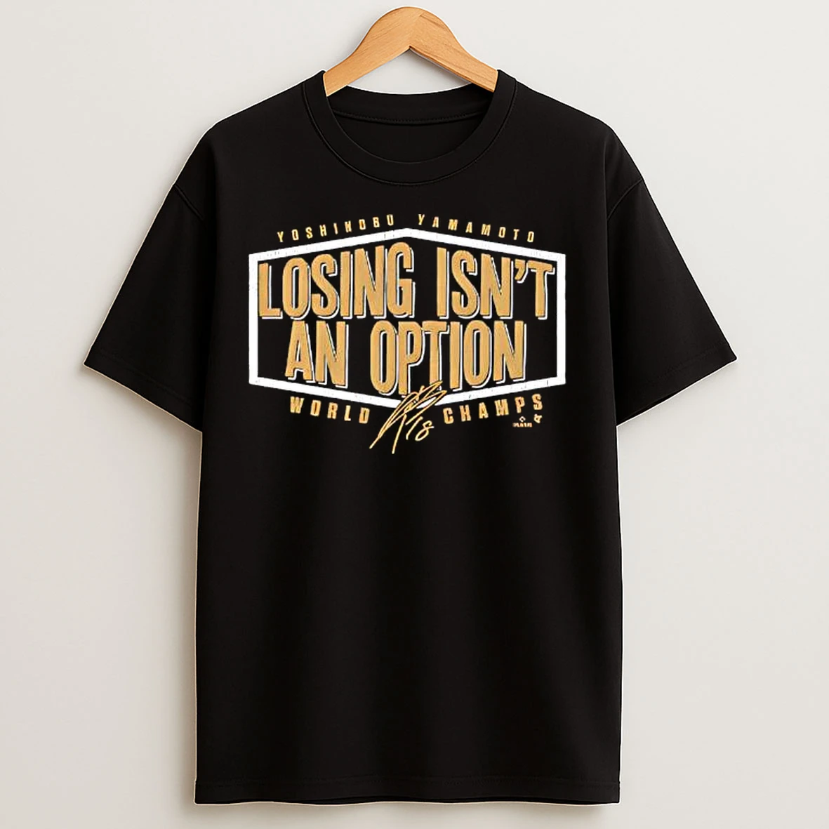 Yoshinobu Yama Losing Isnt An Option World Champs Edition Signature T Shirts