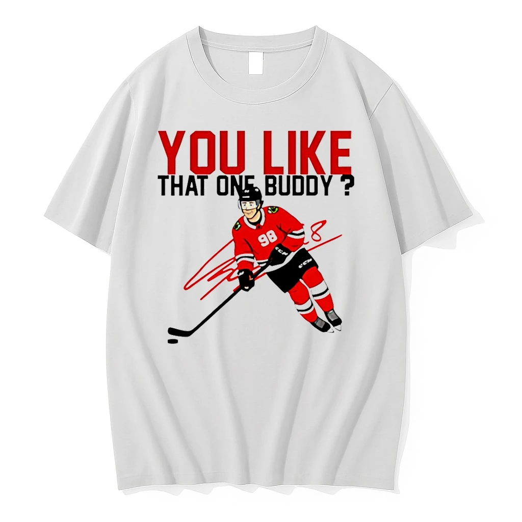 You Like That Buddy Connor Bedard Chicago Blackhawks Shirts