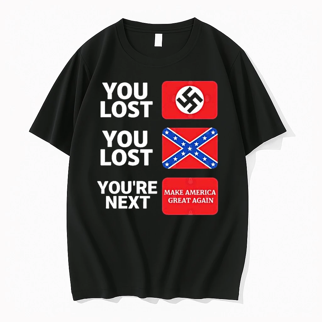 You Lost You Lost Youre Next Maga 2025 Shirts