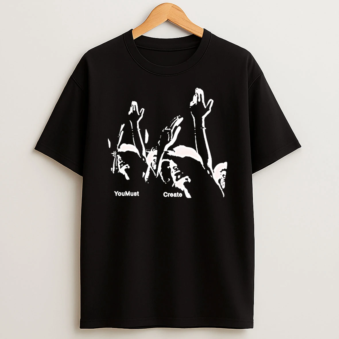 You Must Create Shirts