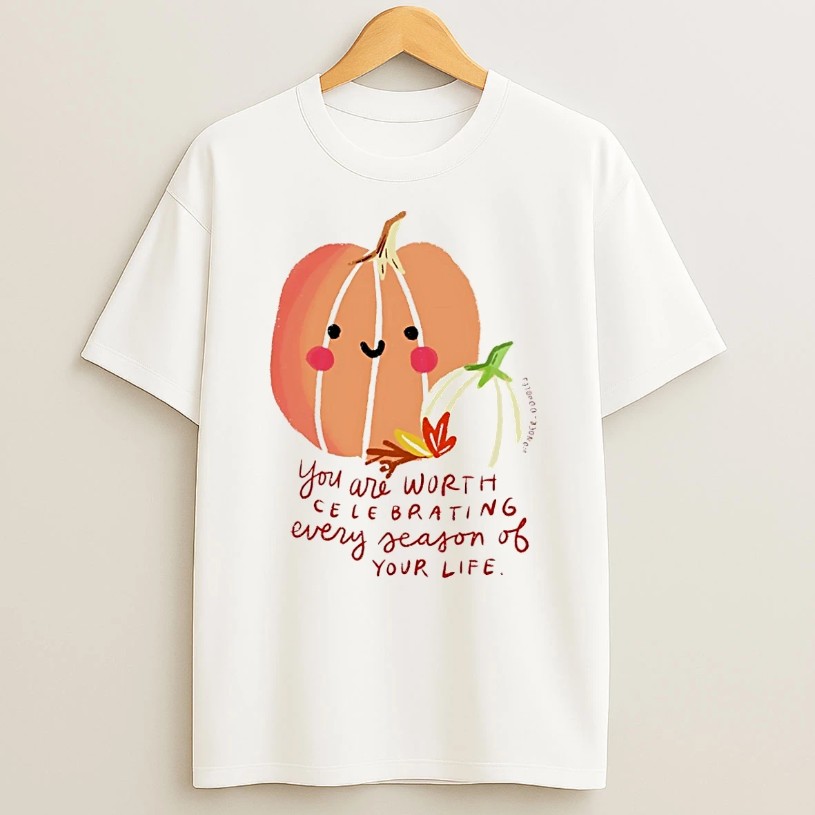 You Are Worth Celebrating Every Season Of Your Life Shirts