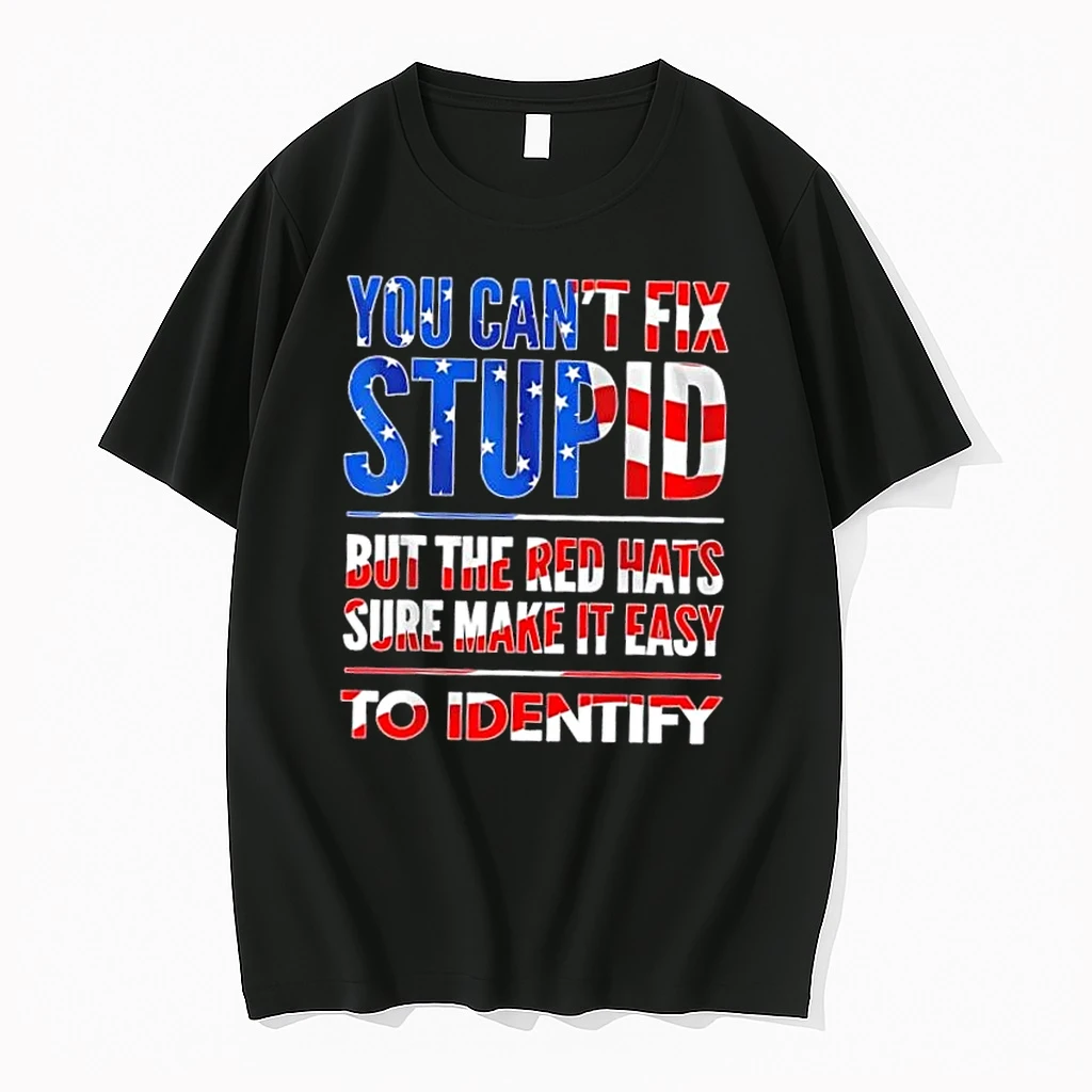 You Cant Fix Stupid But The Hats Sure Make It Easy To Identify Us Flag Shirts