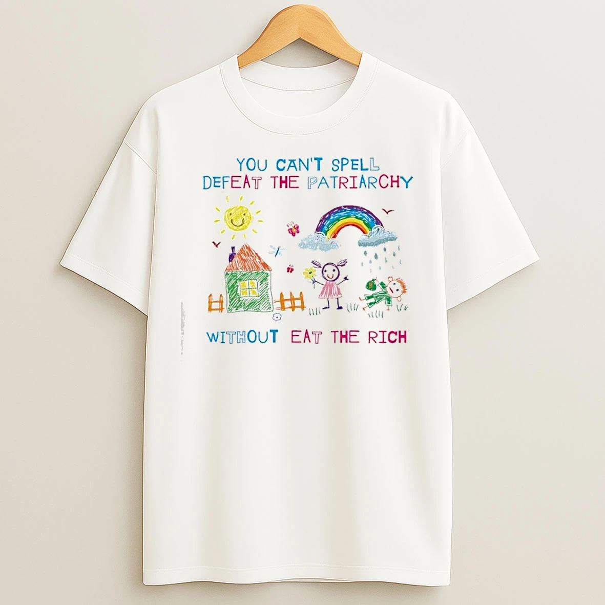 You Cant Spell Defeat The Patriarchy Without Eat The Rich T Shirts
