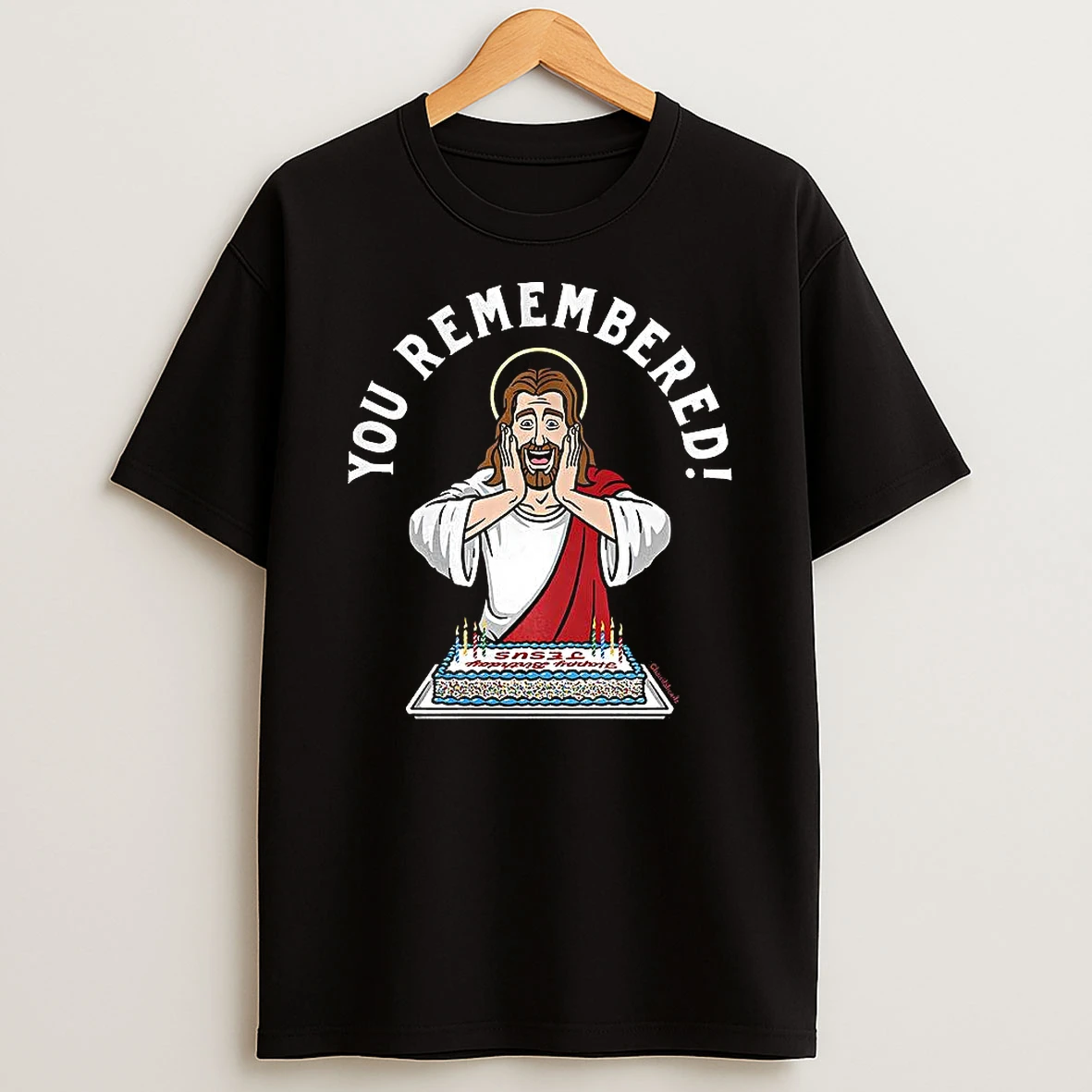 You Remembered Jesus Birthday Christmas Christian Shirts
