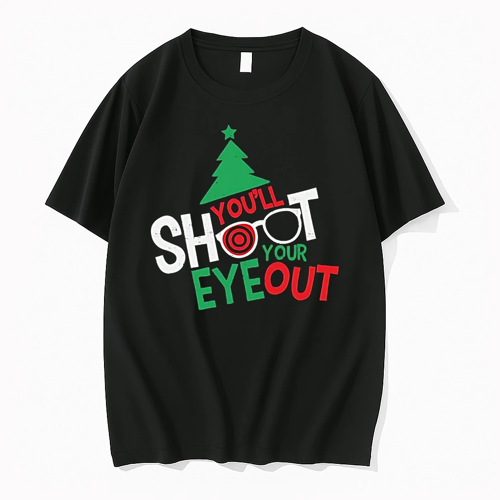 Youll Shoot Your Eye Out Christmas Shirts