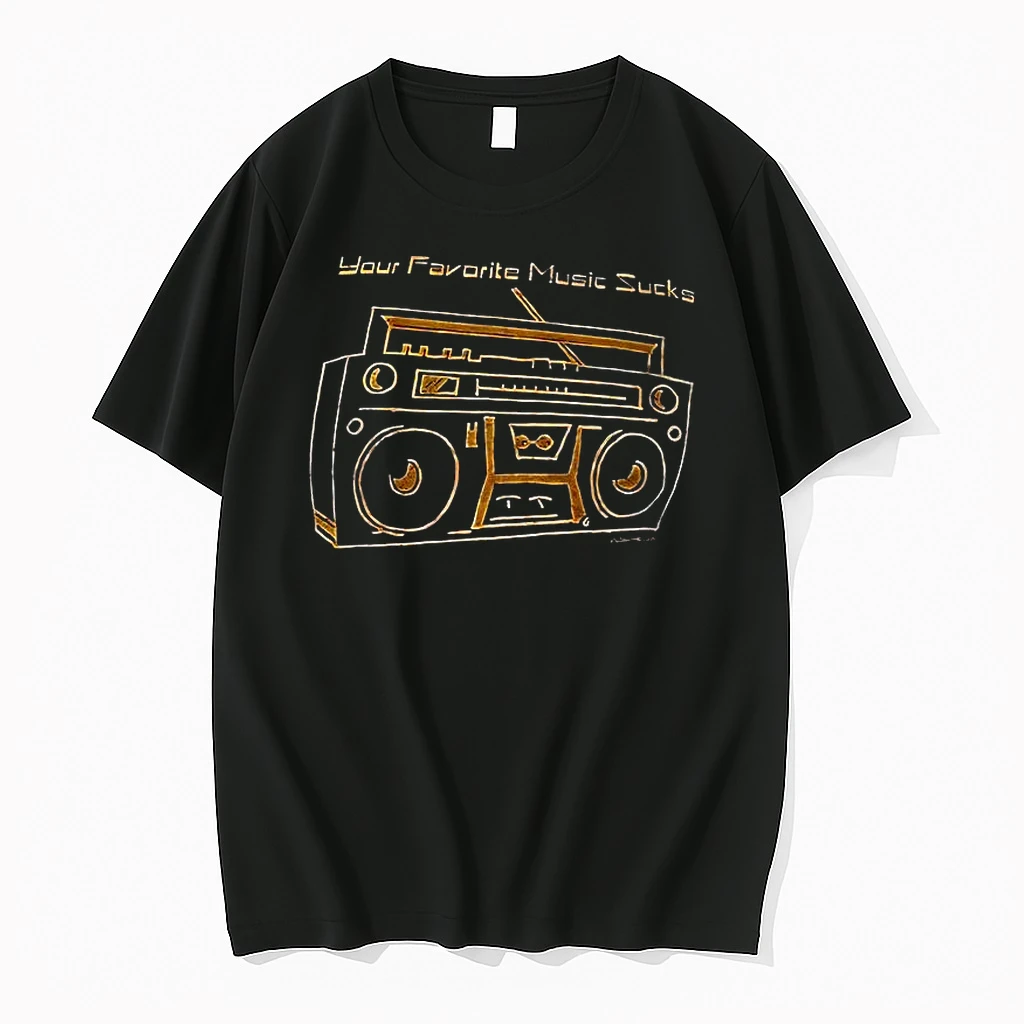 Your Favorite Music Sucks Shirts