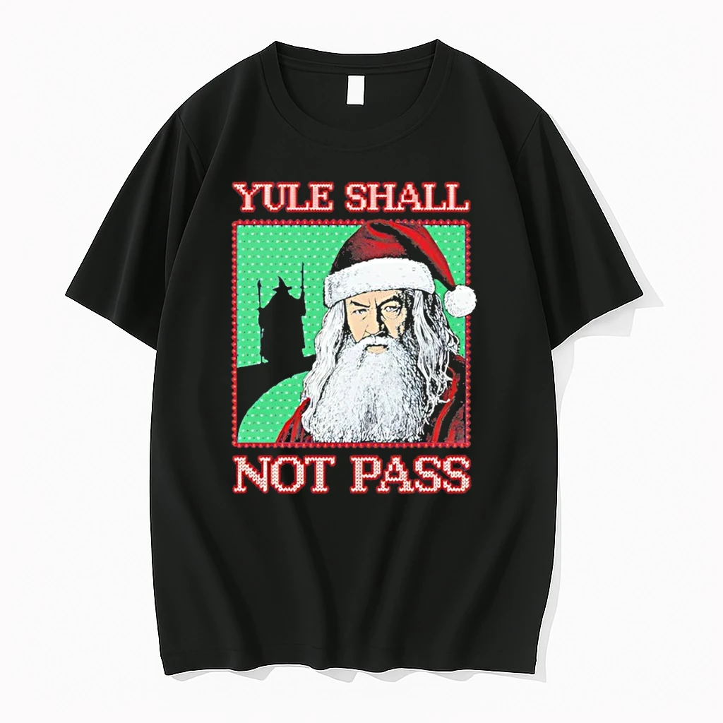 Yule Shall Not Pass Santa Ugly Christmas Shirts