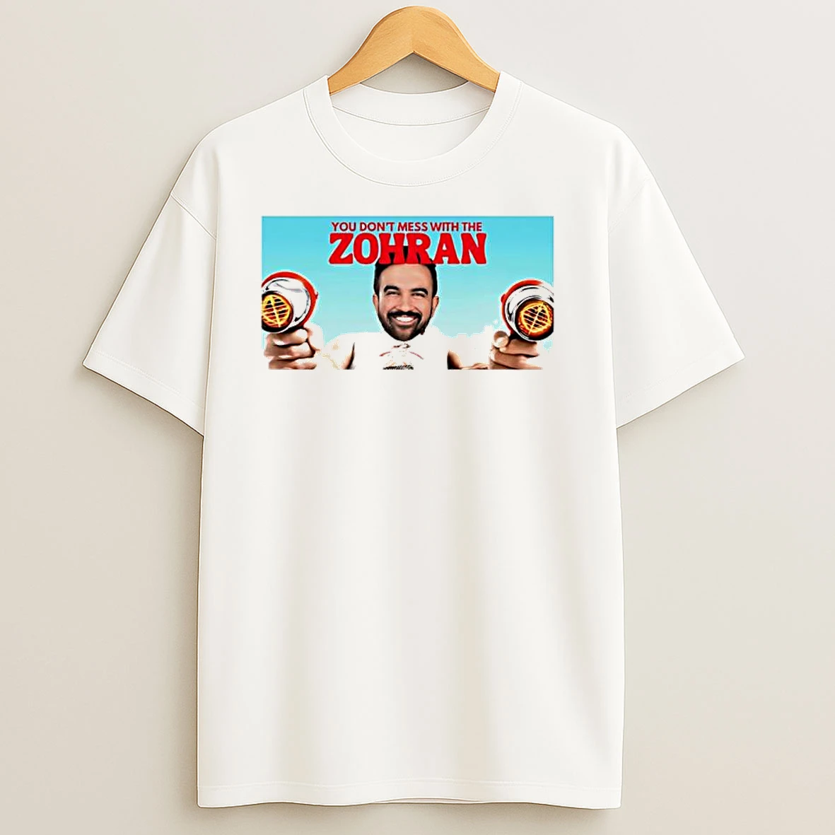 Zohran Mamdani Dont Mess With The Zohran T Shirts