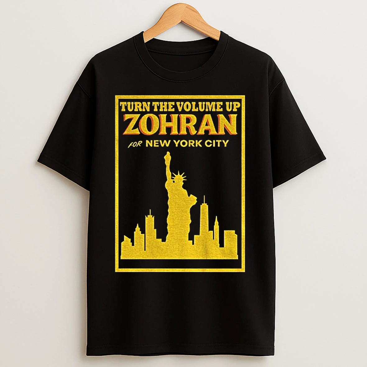 Zohran Mamdani Turn The Volume Up Zohran For New York City Statue Of Liberty Nyc 2025 T Shirts