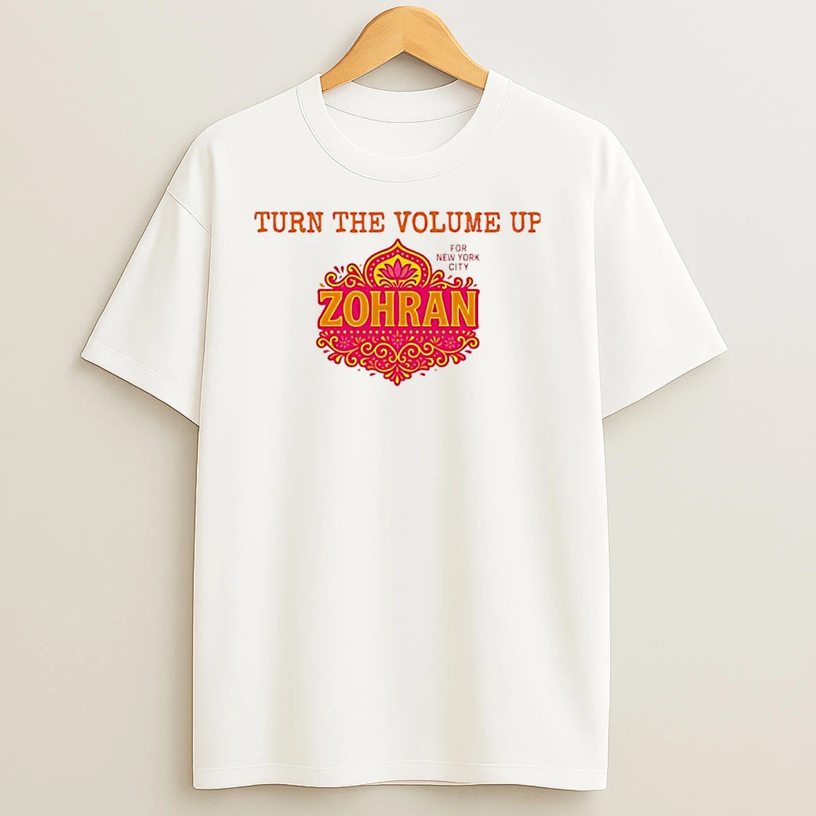 Zohran Mamdani Turn The Volume Up 2025 T Shirts