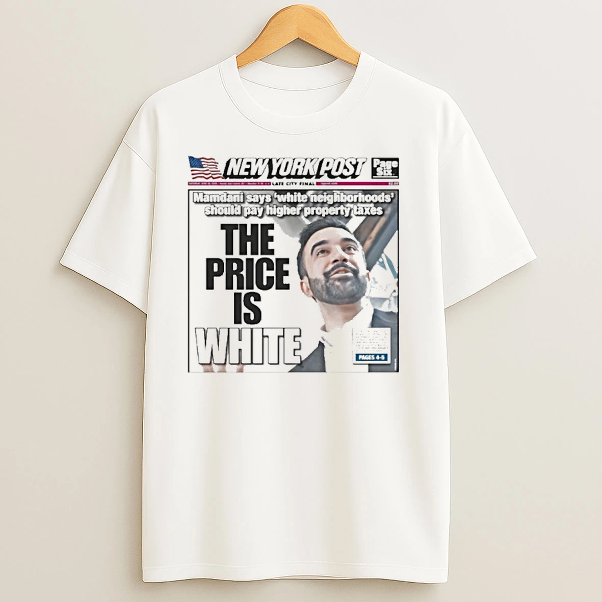 Zohran Mamdani White Neighborhoods The Price Is T Shirts
