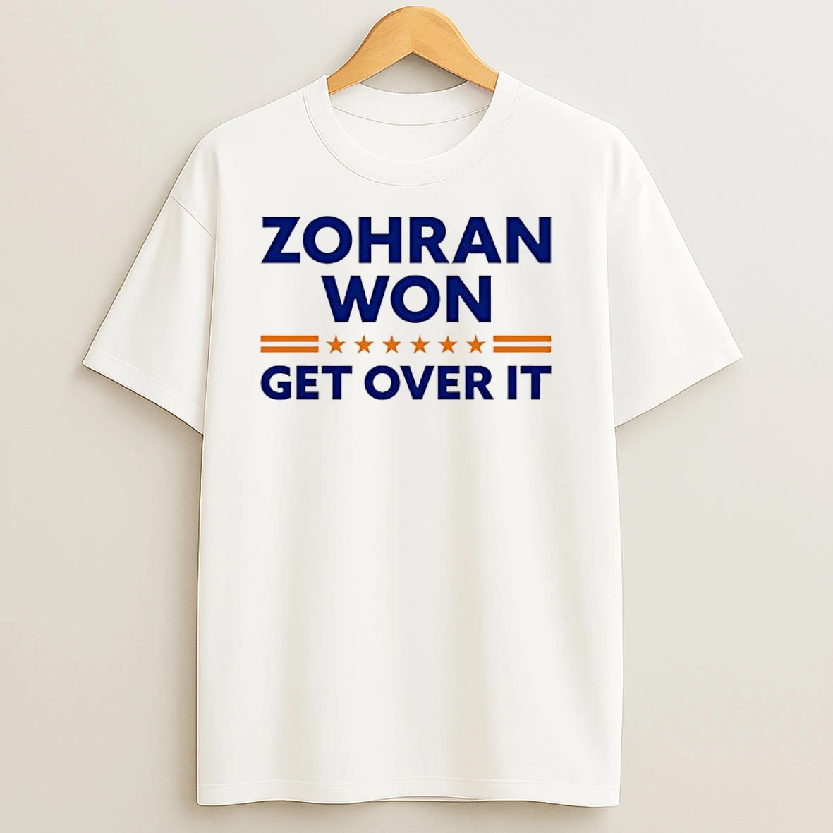 Zohran Mamdani Won Get Over It T Shirts