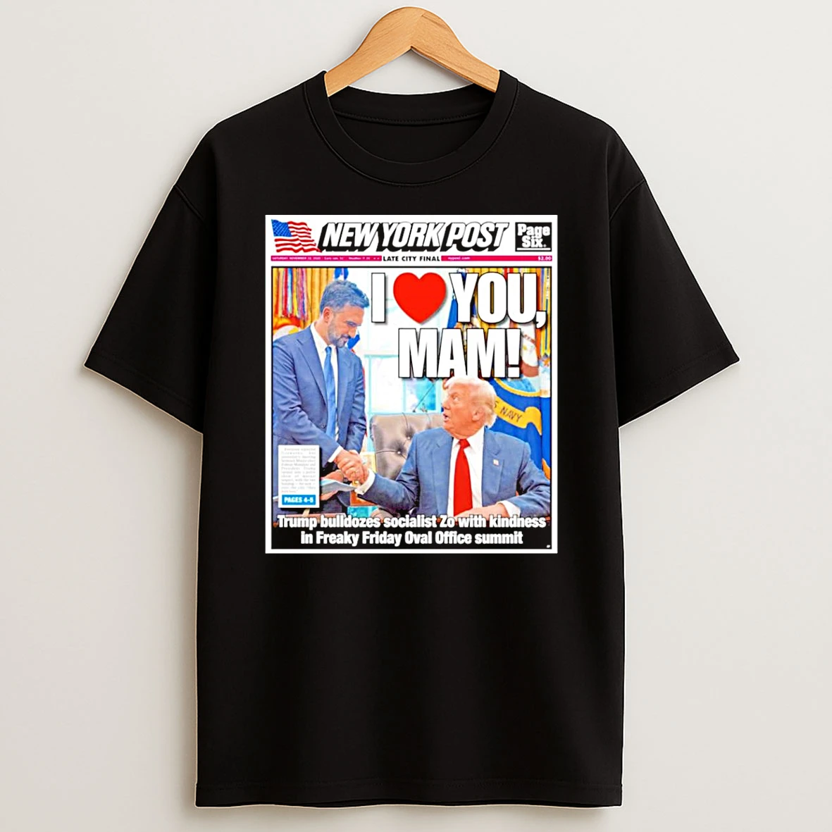 Zohran Mamdani And Trump I Love Mam Ny Post Shirts