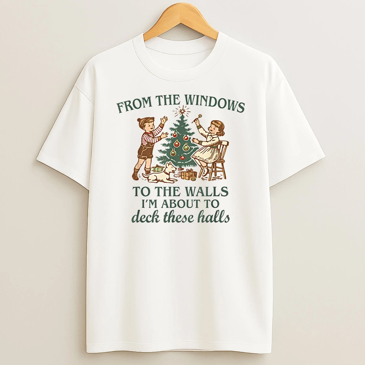 From The Windows To The Walls Funny Quote Holiday Party Shirts