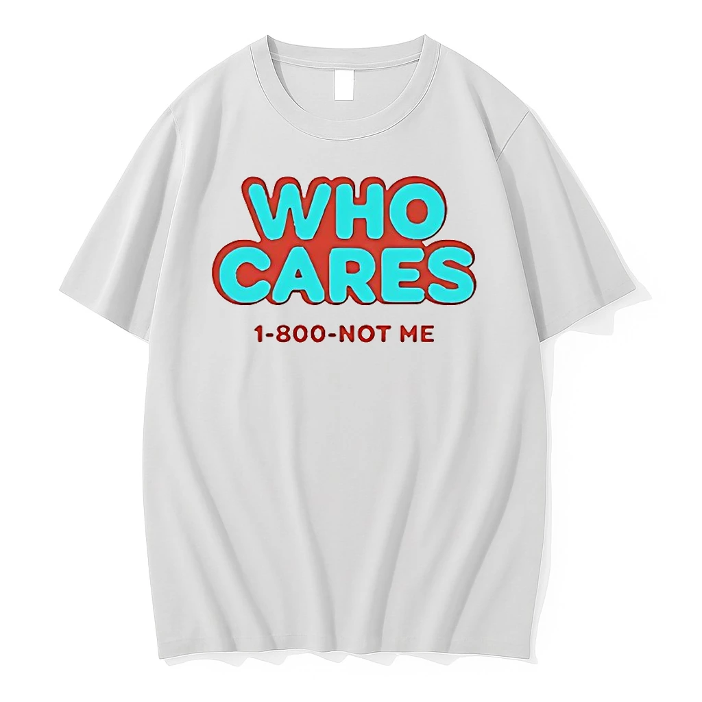 Ke Palmer Who Cares 1 800 Not Me Shirts