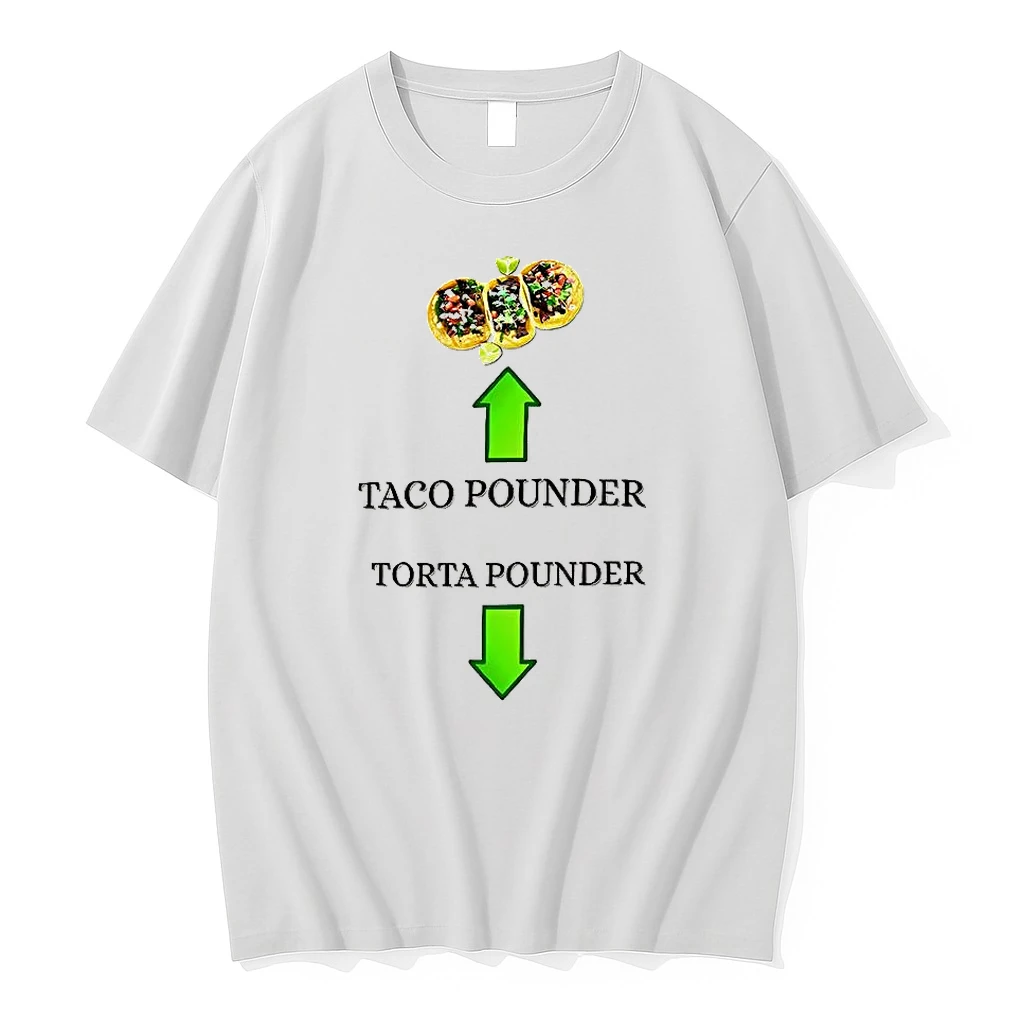 Taco Pounder Torta Pounder Shirts