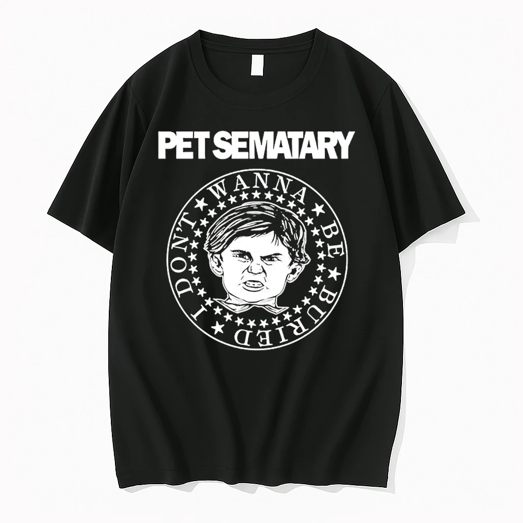 Tephen Kings Novel Pet Sematary Dont Wanna Be Buried Shirts