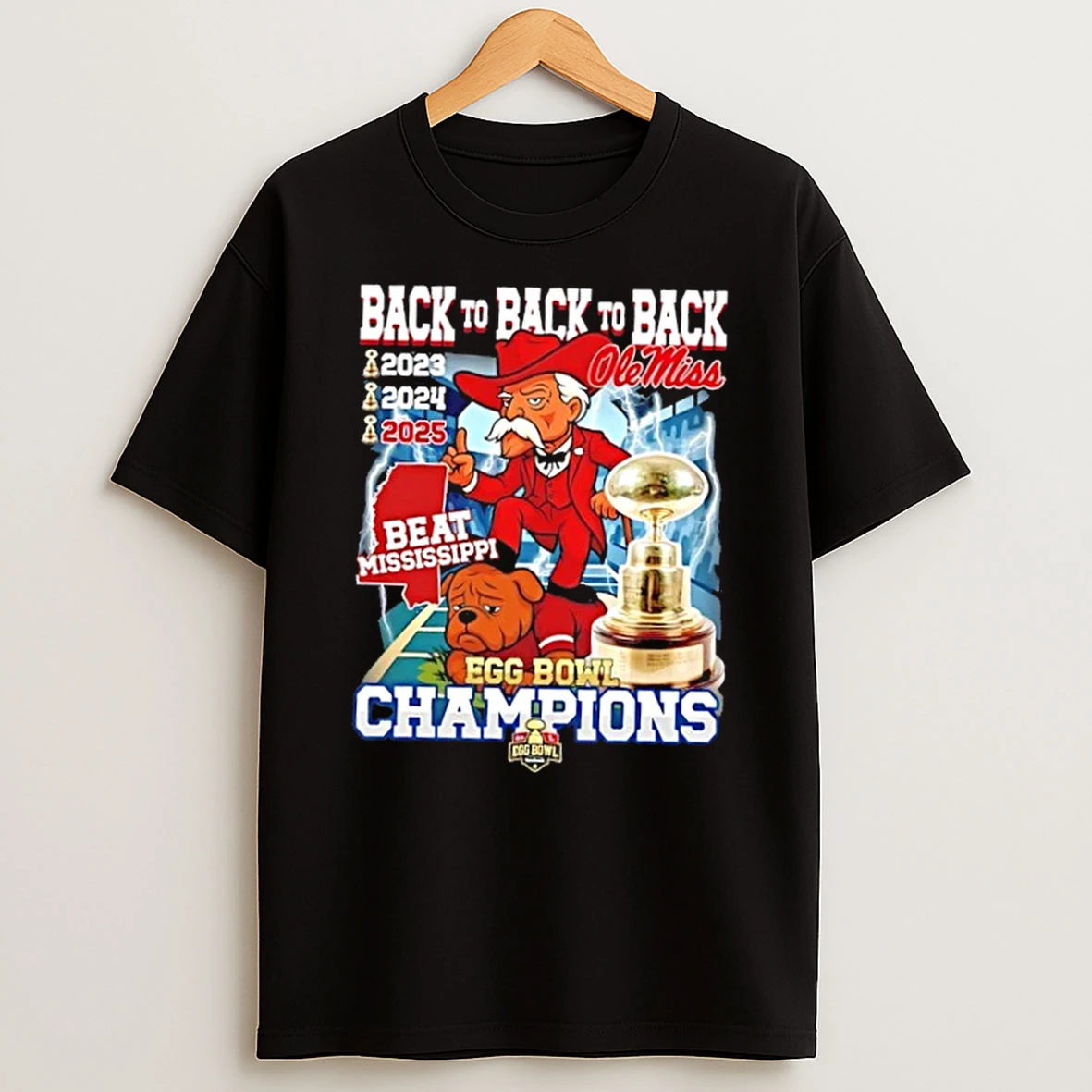 2025 Back To Back To Back Ole Miss Rebels Beat Mississippi Egg Bowl Champions Shirts