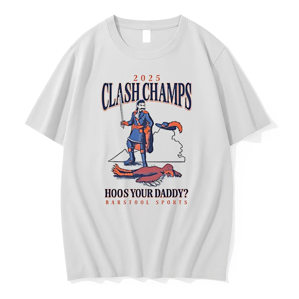 2025 Clash Champs Hoos Your Daddy Shirts