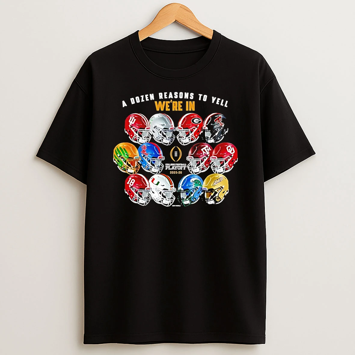 2025 College Football Playoff A Dozen Reasons To Yell Were In Helmet Shirts
