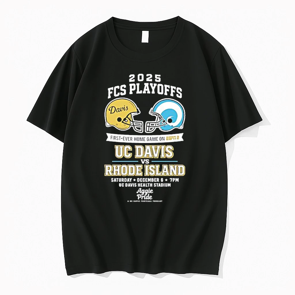 2025 Fcs Playoffs First Ever Home Game On Uc Davis Vs Rhode Island Saturday December Shirts