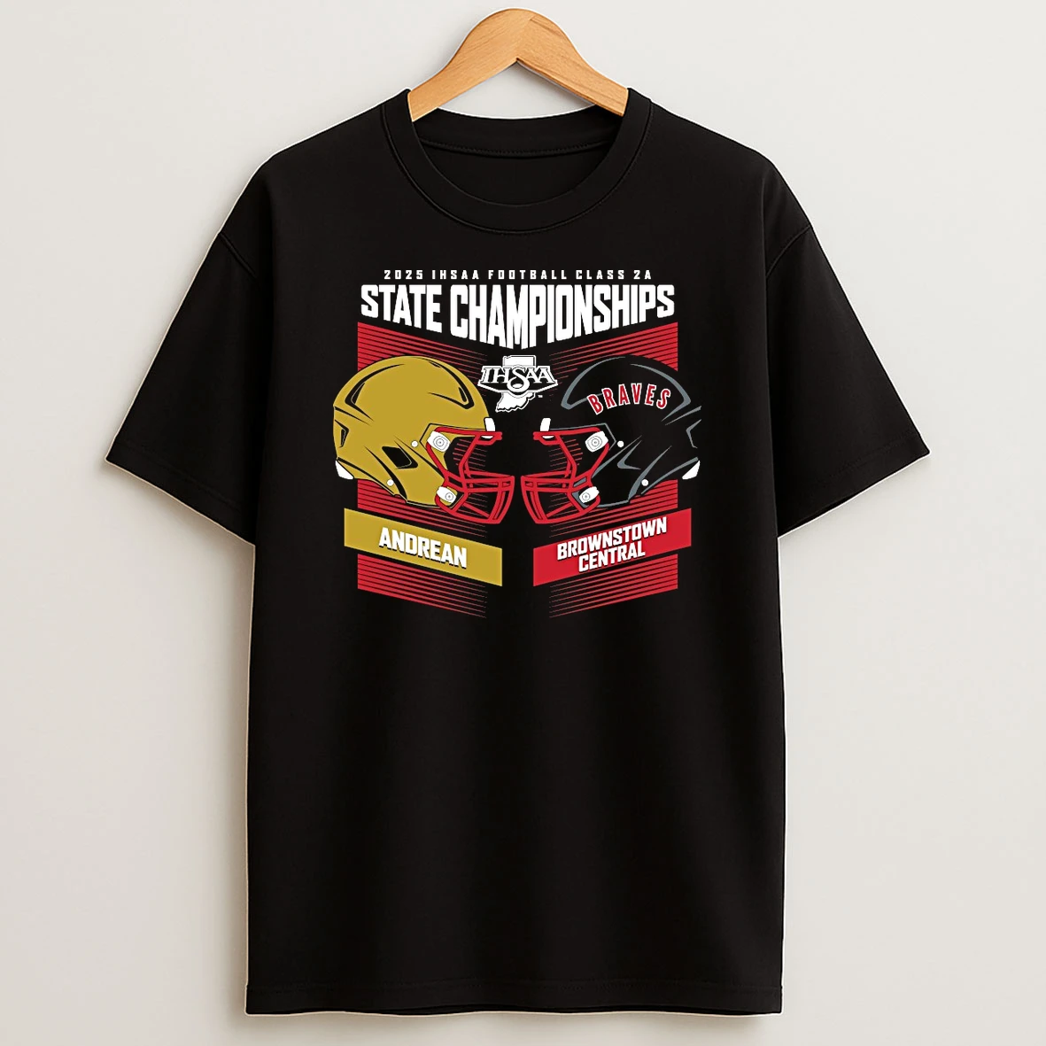 2025 Ihsaa Football State Championships Andrean 59ers Vs Brownstown Central Braves Head To Head Class 5a Shirts