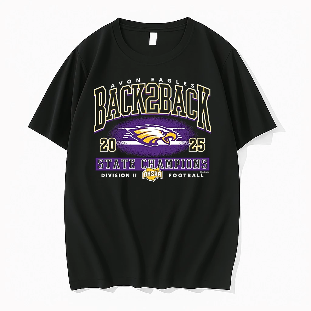 2025 Ohsaa Football Division Ii Back 2 Back State Champions Avon Eagles Shirts