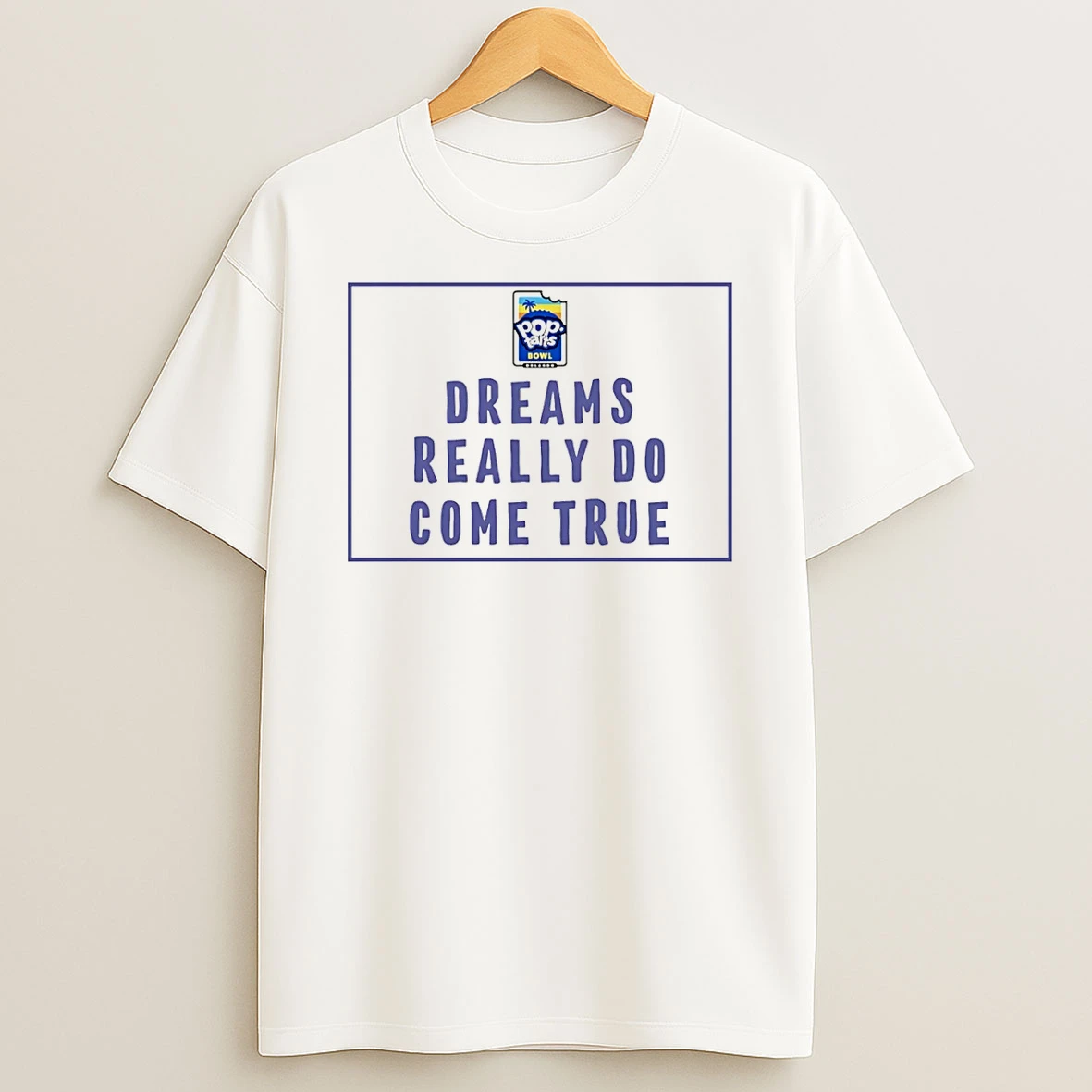 2025 Pop Tarts Bowl Dreams Really Do Come True Shirts