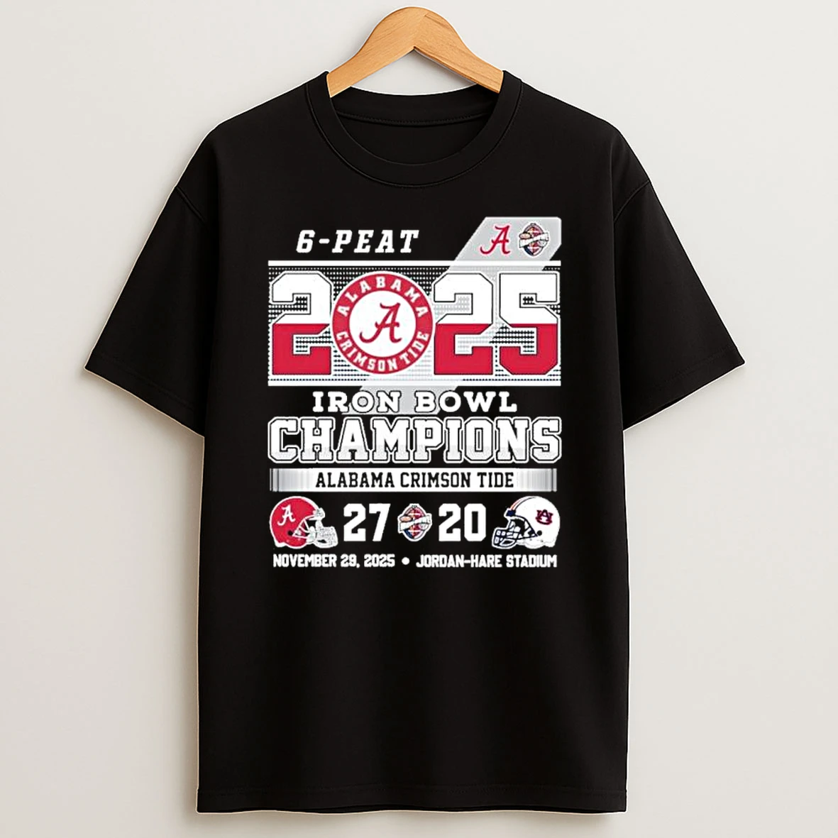 6 Peat 2025 Iron Bowl Champions Alabama 27 20 Auburn Score Shirts