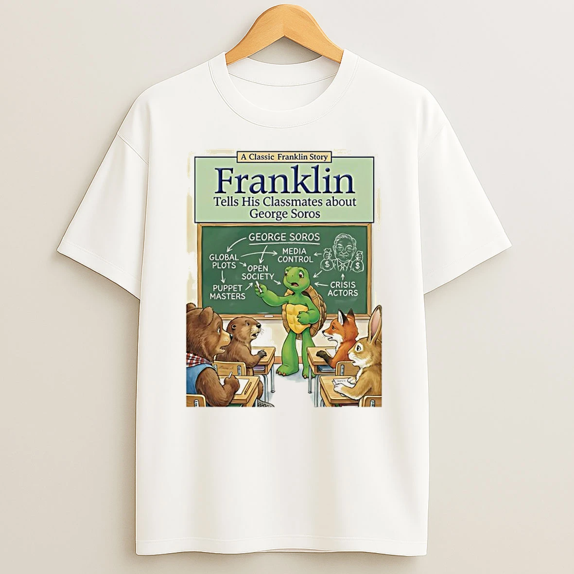 A Classic Franklin Story Tells His Classmates About George Soros Shirts