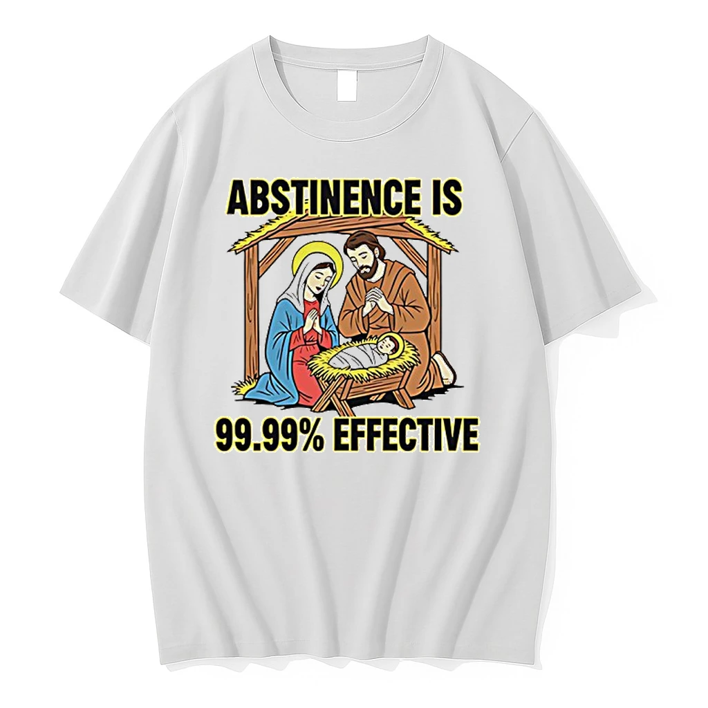 Abstinence Is 99 99 Perfect Effective Shirts