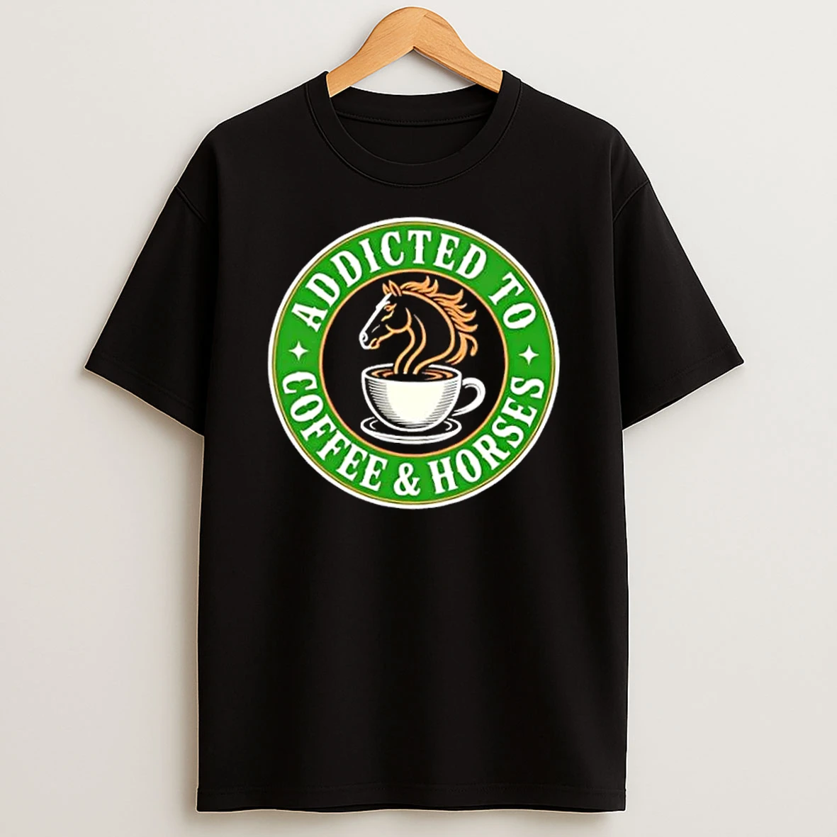 Addicted To Coffee And Horses Shirts