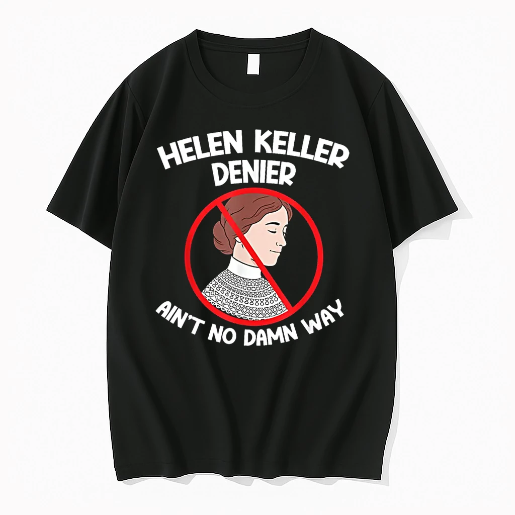 Aint No Way Denial Helen Keller Joke Helen Denier Meme Shirts