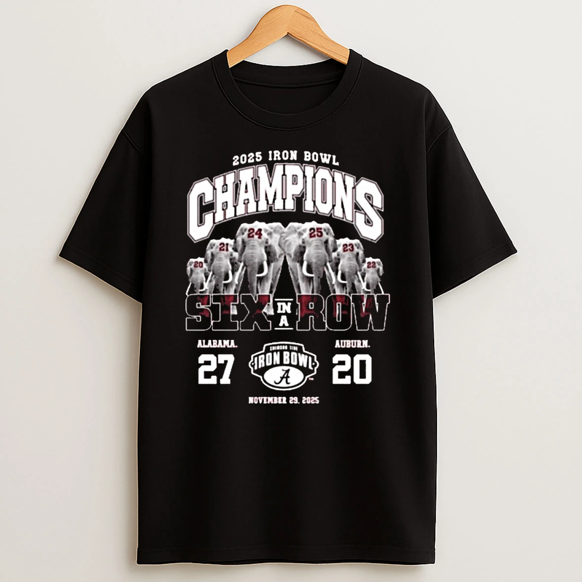 Alabama Crimson Tide 2025 Iron Bowl Champions Six In A Row Win Vs Auburn November 29 2025 Shirts