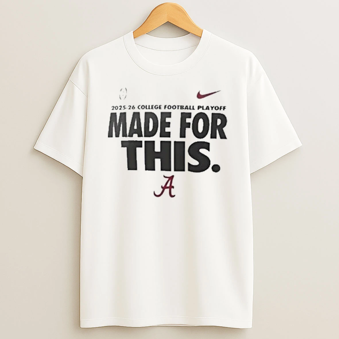 Alabama Crimson Tide College Football Playoff Made For This 2025 26 Shirts