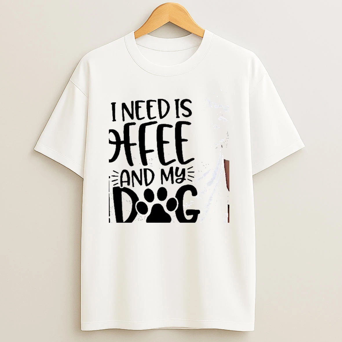 All I Need Is Coffee And My Dog White Shirts