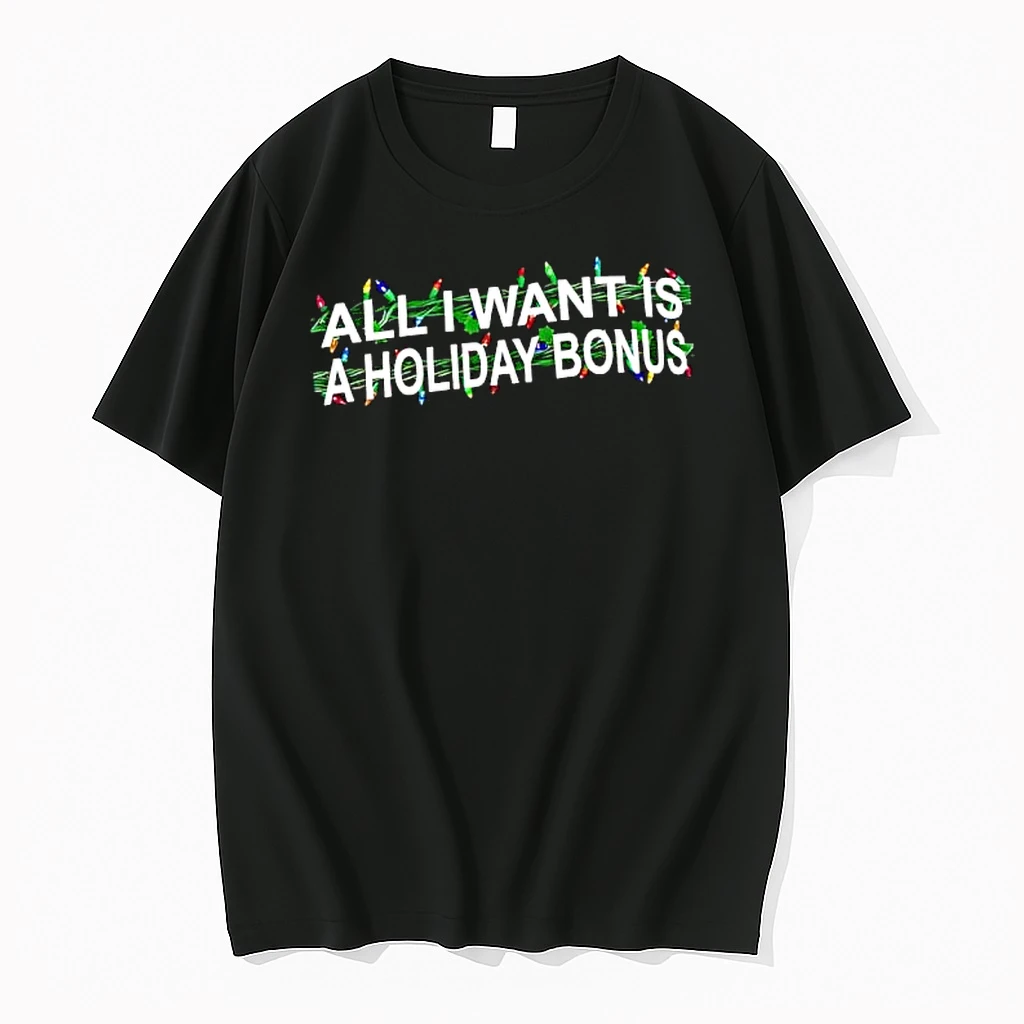 All I Want Is A Holiday Bonus Christmas Lights Shirts