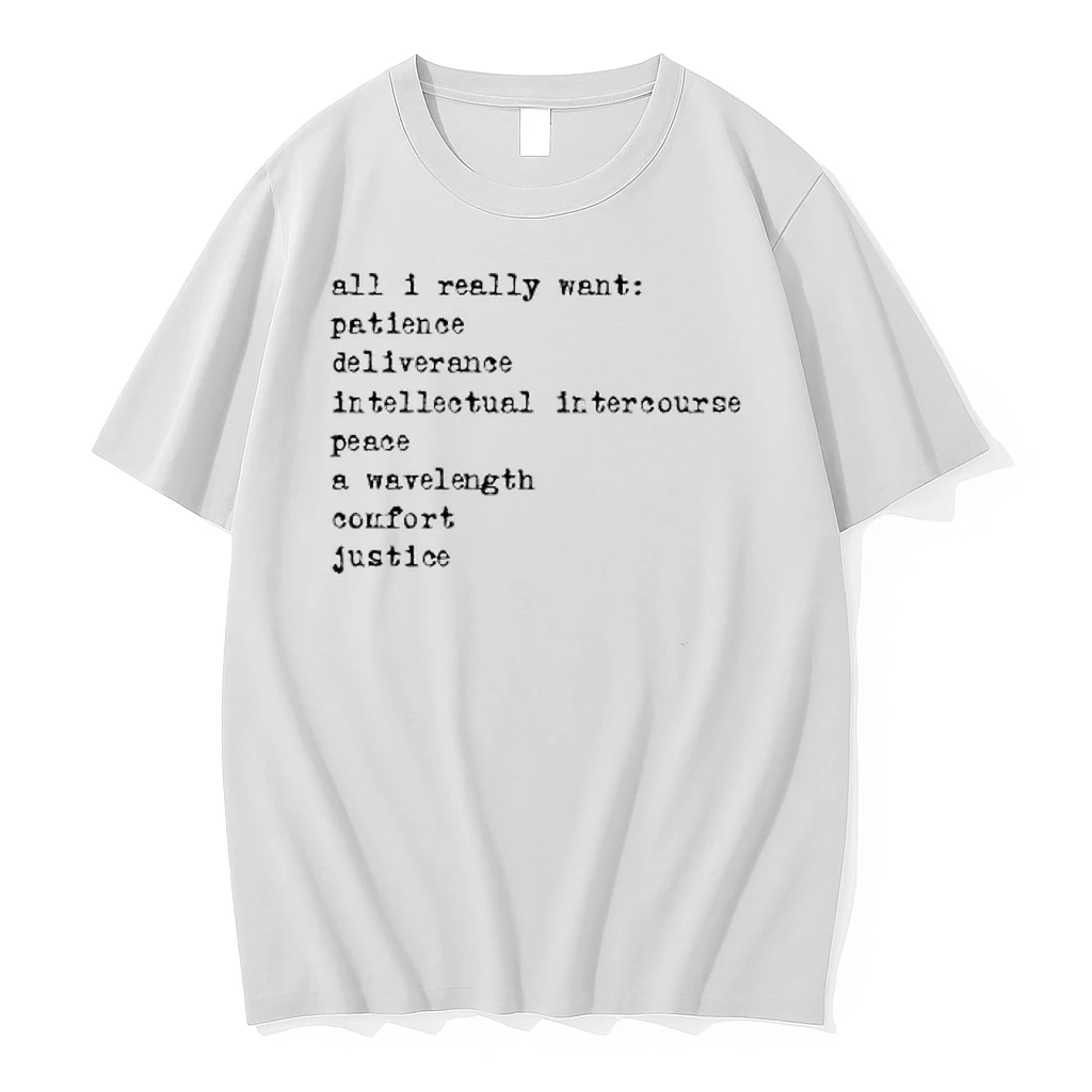 All I Want Lyric Patience Deliverance Intellectual Intercourse Peace A Wavelength Comfort Justice Shirts