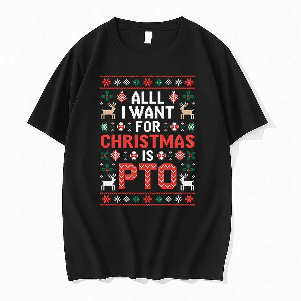 All I Want For Christmas Is Pto Funny Matching Ugly Shirts