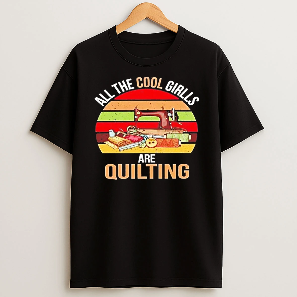 All The Cool Girls Are Quilting Vintage Shirts
