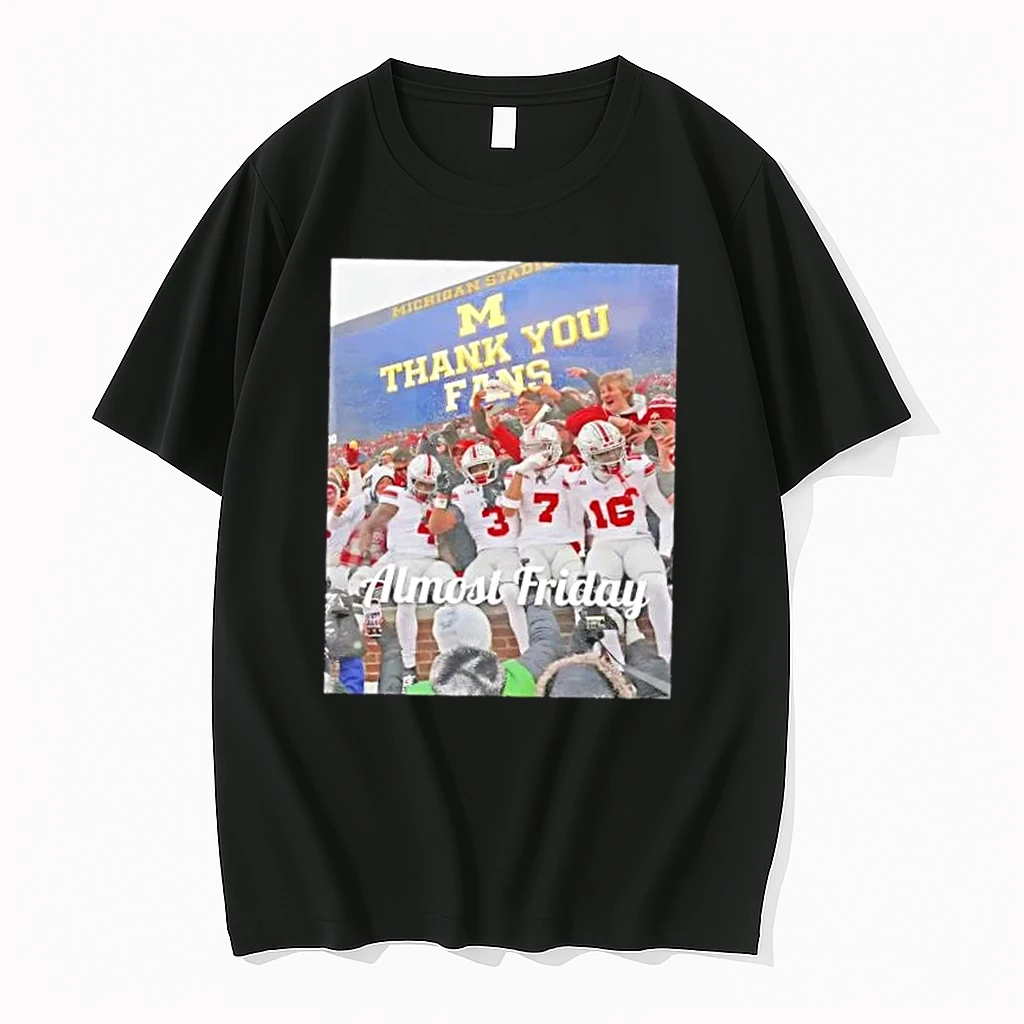 Almost Friday Michigan Stadium Thank You Fans Shirts