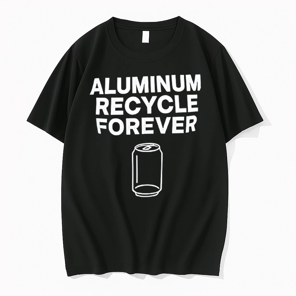 Aluminum Recycle Forever Shirts