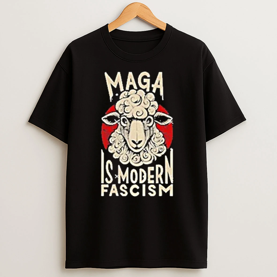 Anti Fascist Sheep Maga Is Modern Fascism Shirts