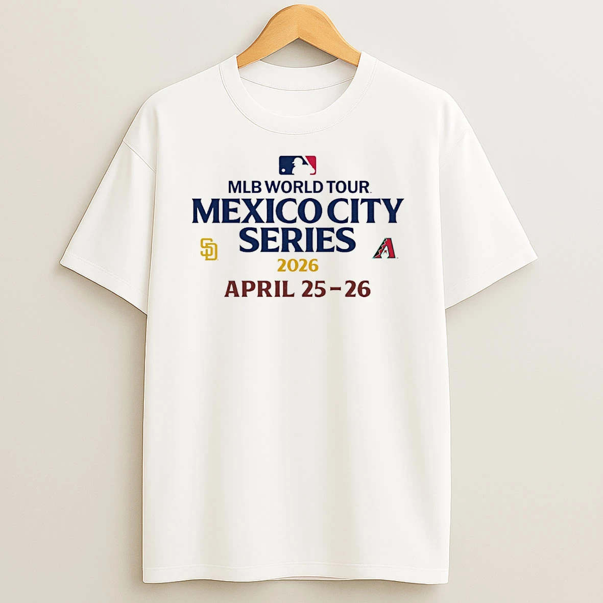 Arizona Diamondbacks Vs San Diego Padres Mlb World Tour Mexico City Series April 25%ce%b3co26 2026 Logo Shirts