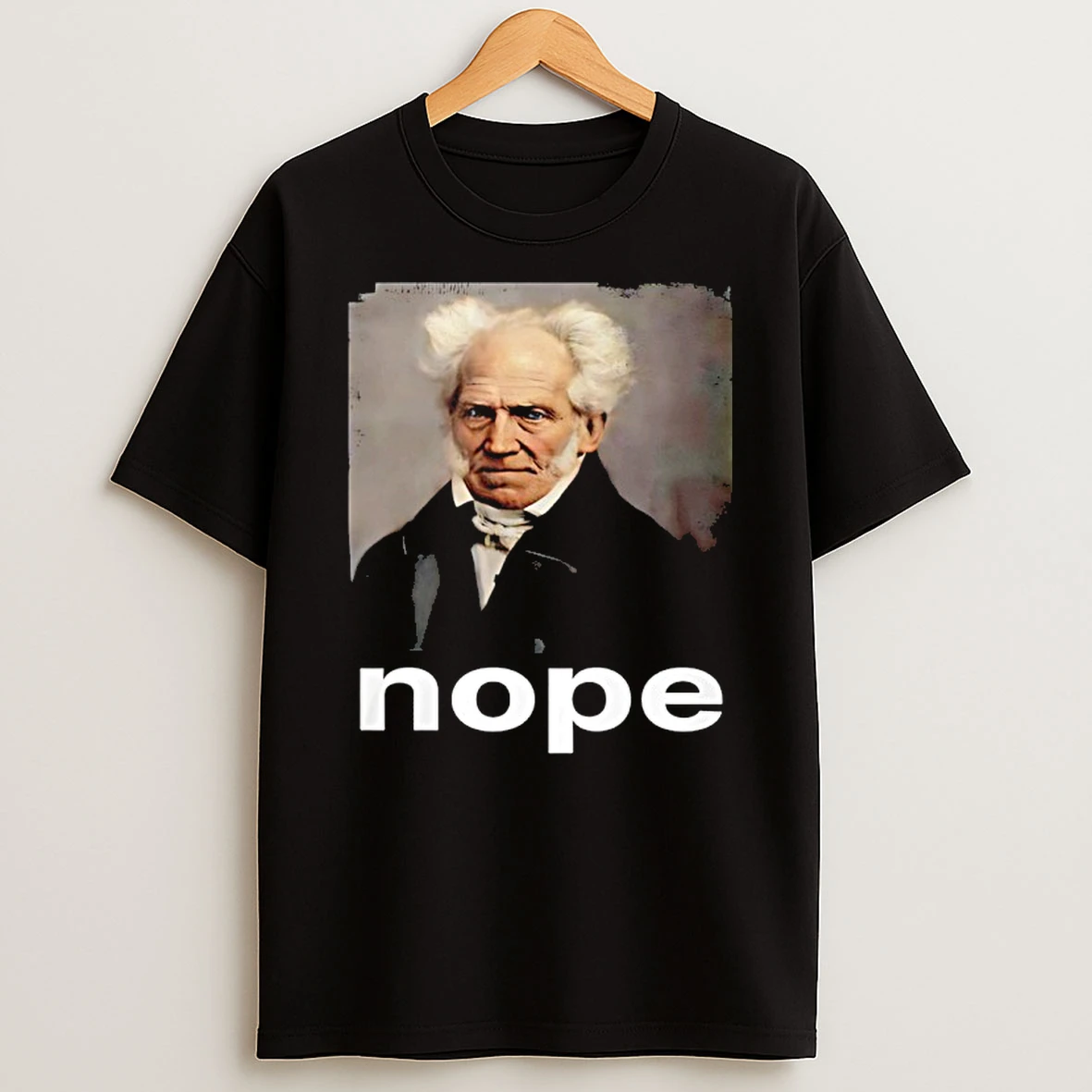Arthur Schopenhauer Nope Shirts