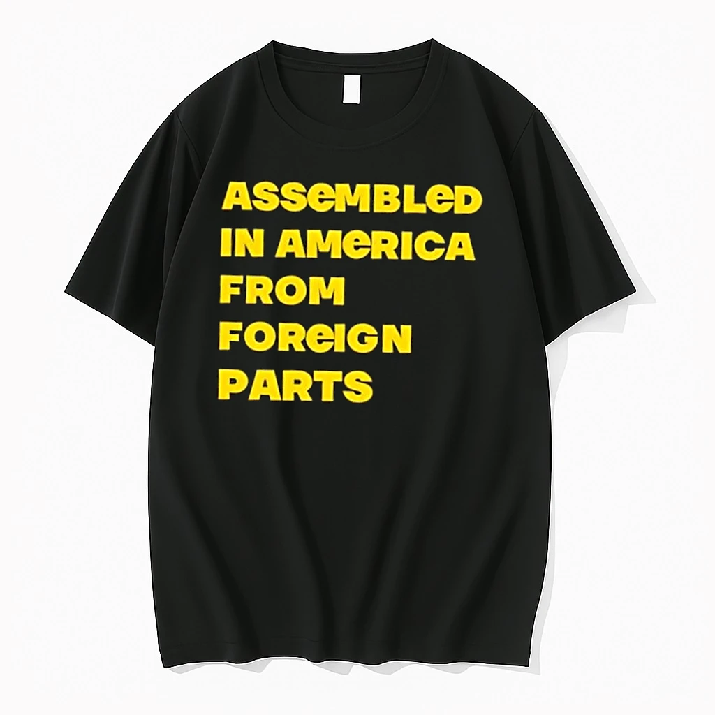 Assembled In America From Foreign Parts Shirts