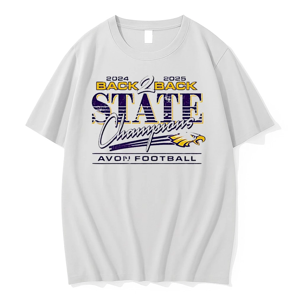 Avon Eagles Back 2 Back State Champions 24 25 Shirts