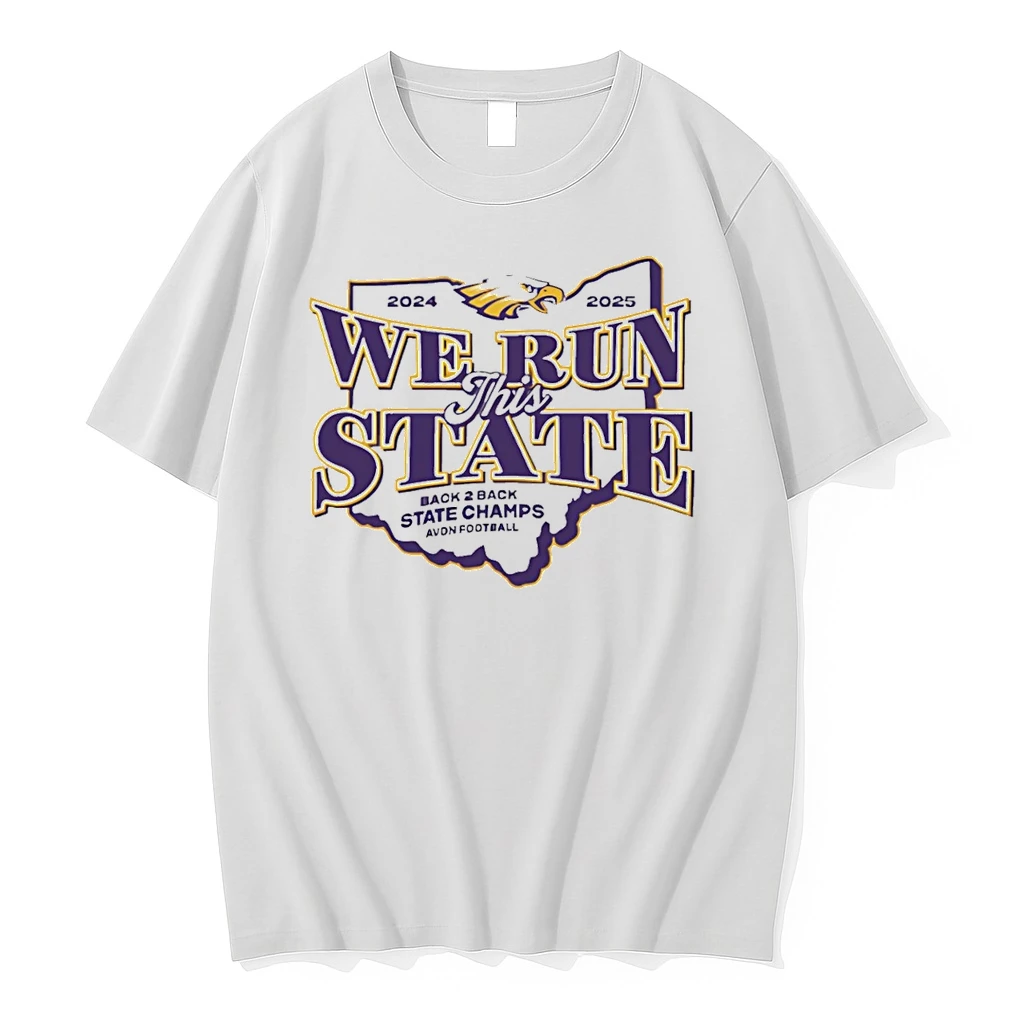 Avon Eagles Back 2 Back State Champions 24 25 We Run This State Shirts