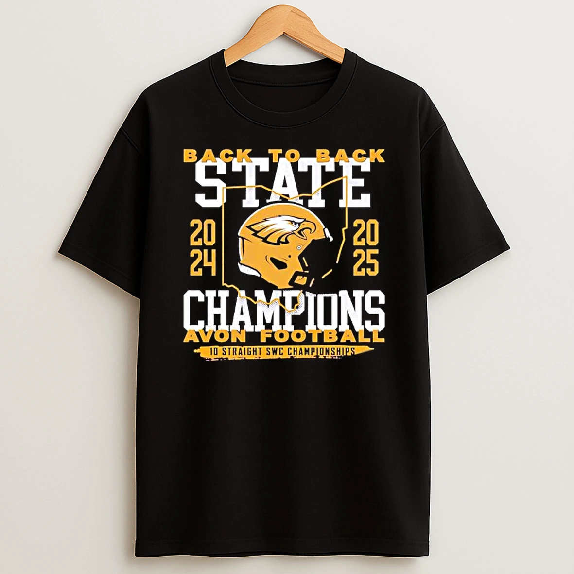 Avon Eagles Football Back To Back State Champions 10 Straight Swc Championships Shirts