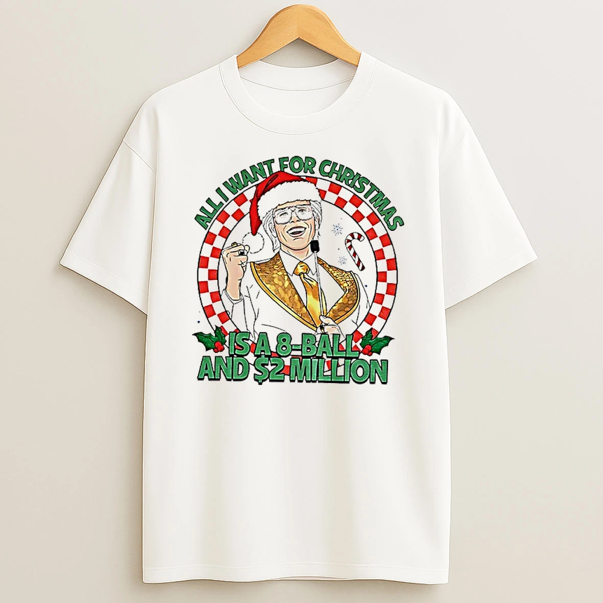 Baby Billy All I Want For Christmas Is A 8 All And 2 Million Shirts
